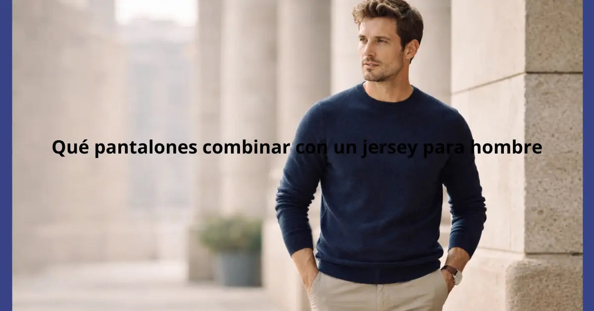 hombre combinando jersey azul marino con pantalon chino beige look elegante casual hombre