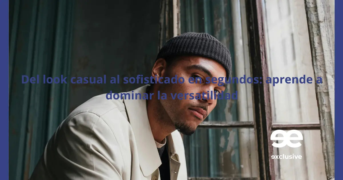 estilo masculino urbano elegante EE Exclusive