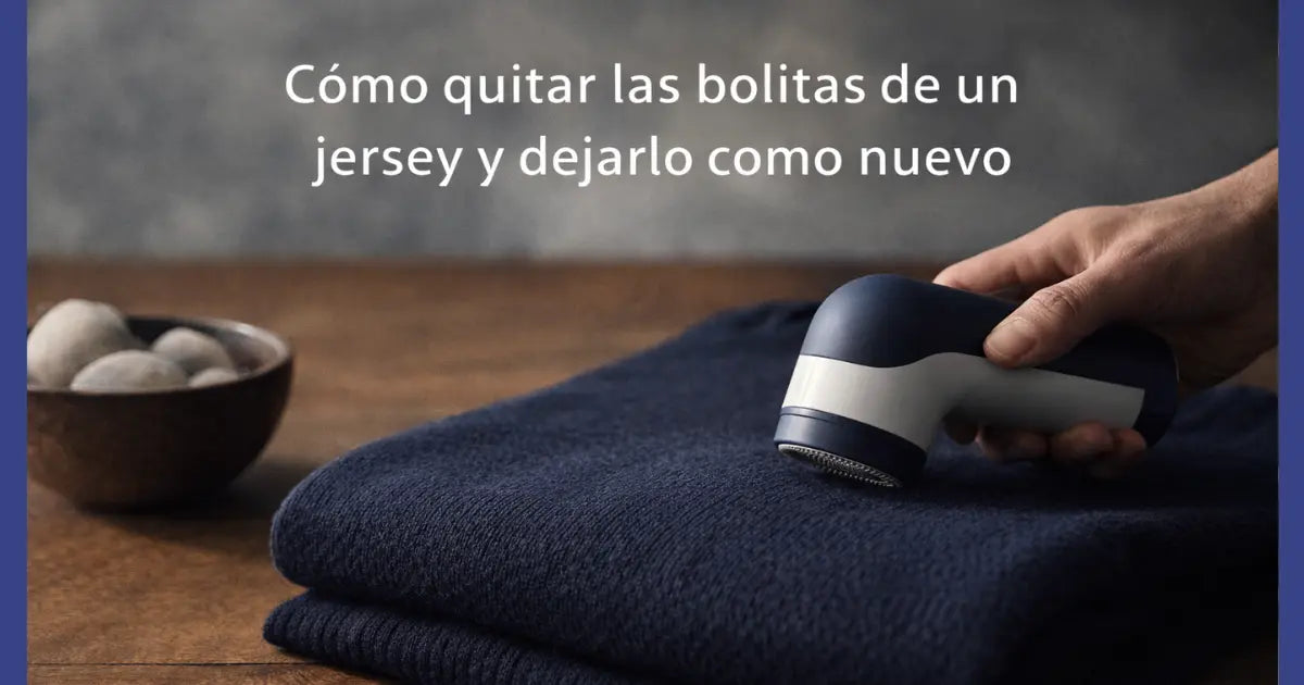 cómo quitar bolitas de un jersey con quitapelusas sin dañar la prenda